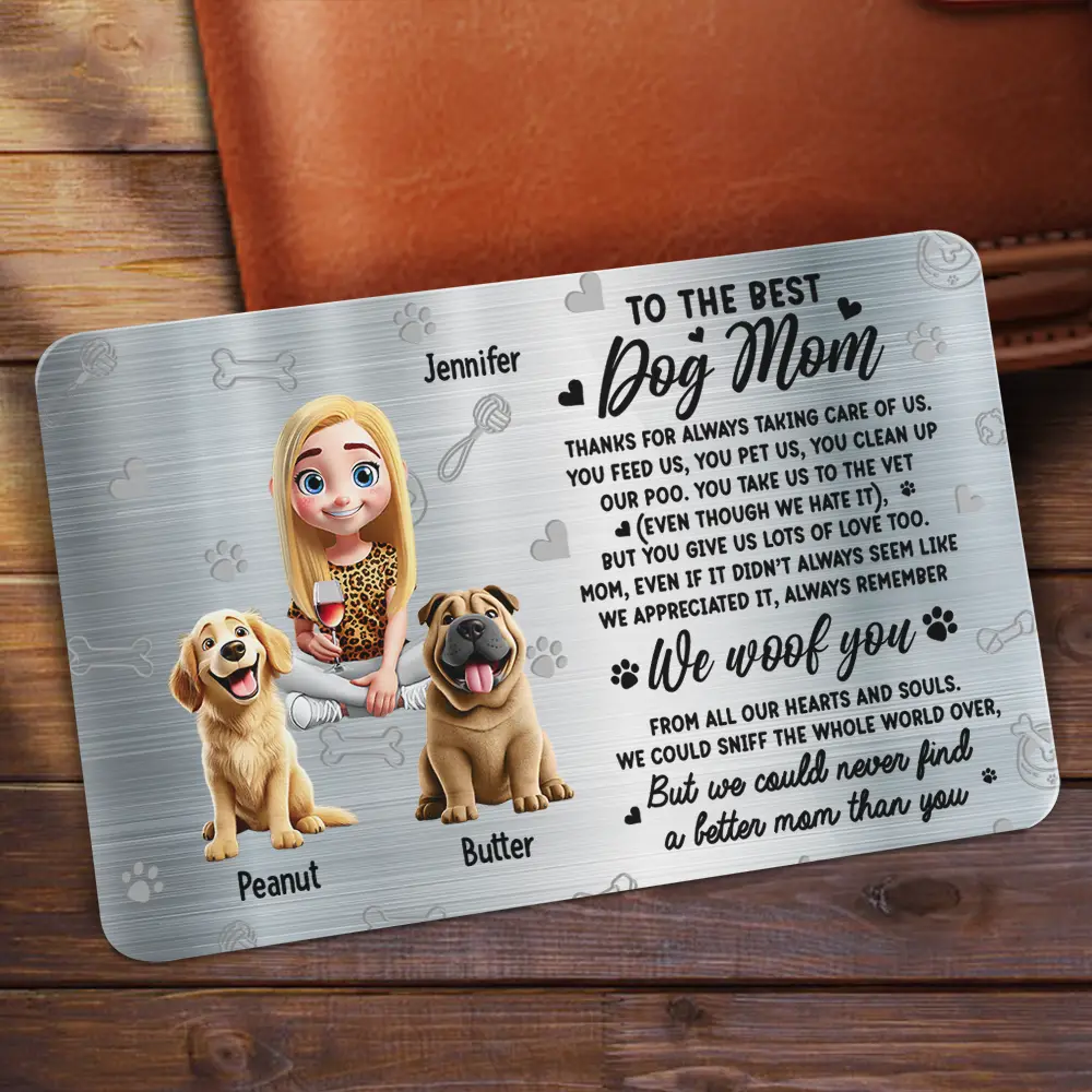 I Could Never Find A Better Dog Mom Than You 3D Effect - Personalized Aluminum Wallet Card - Image 2