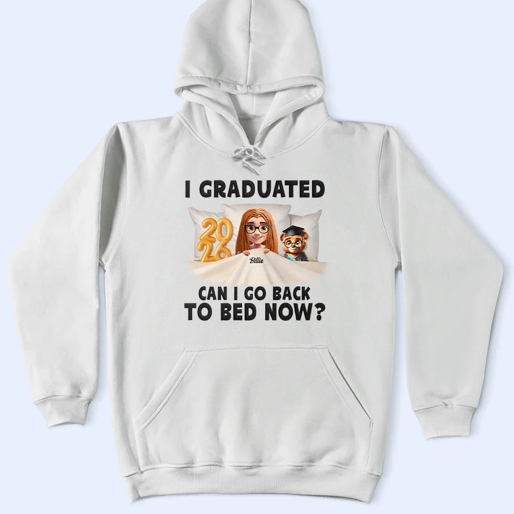 I Graduated Can I Go Back To Bed Now - Personalized T Shirt - Image 4