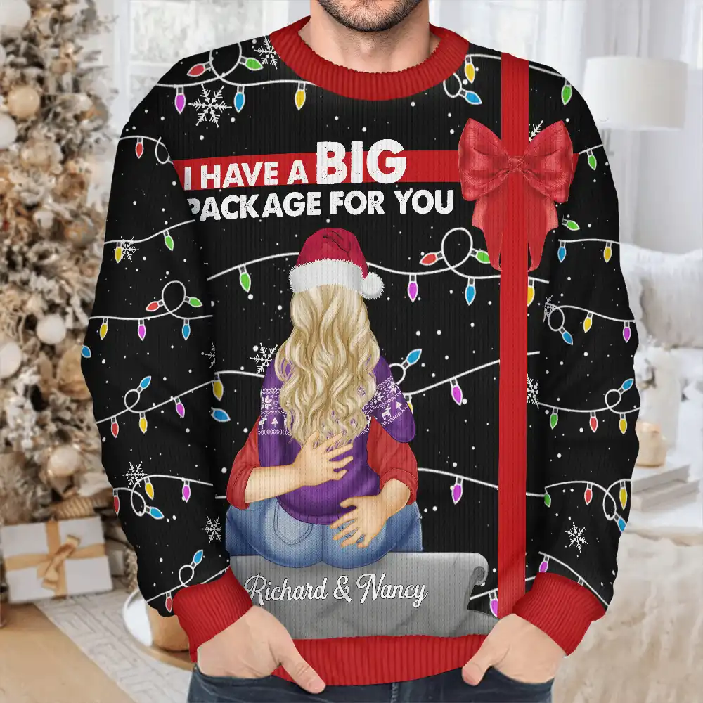 I Have A Big Package For You - Personalized Unisex Ugly Sweater - Image 4