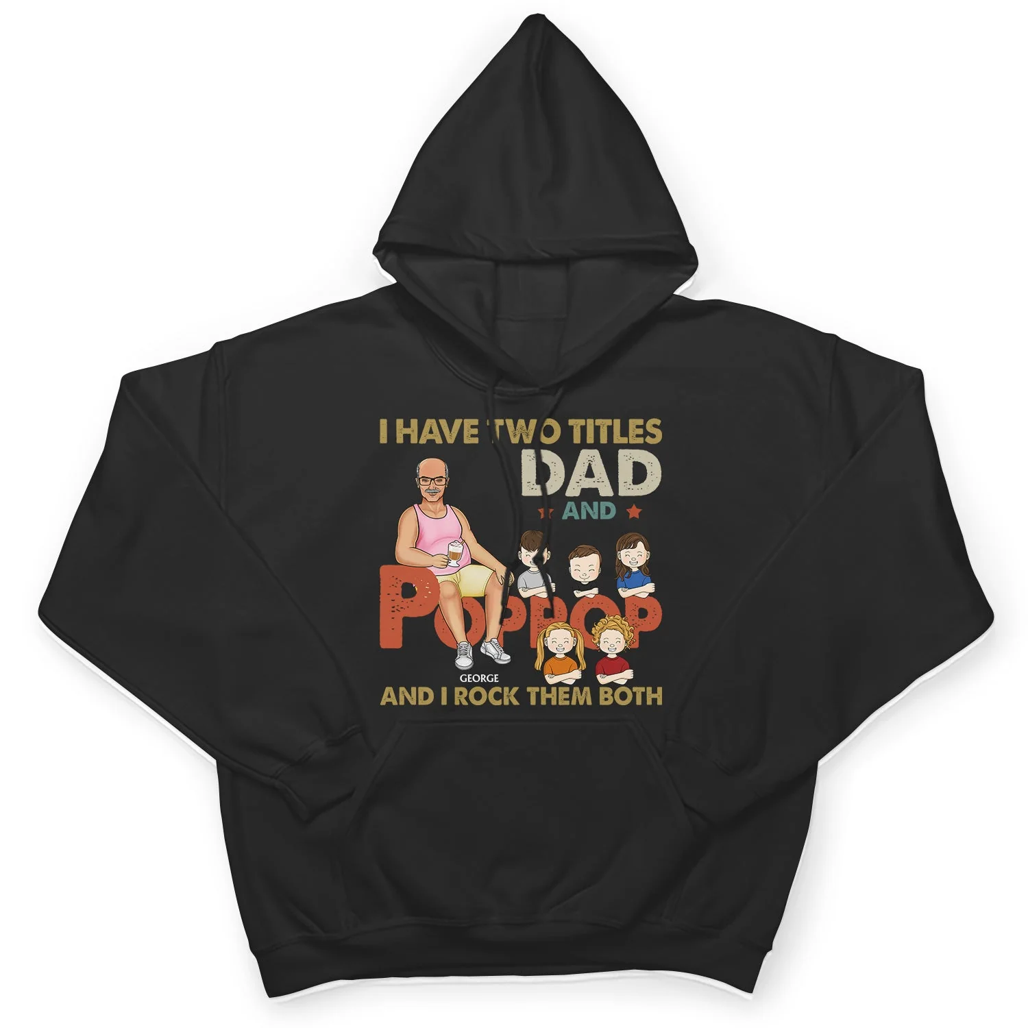 I Have Two Titles Dad And Pop Pop And I Rock Them Both - Funny, Birthday Gift For Father, Husband, Papa - Personalized Custom T Shirt - Image 4