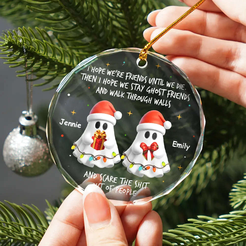 I Hope We're Friends Until We Die - Personalized Circle Glass Ornament - Image 2