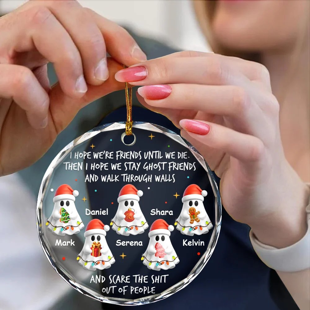 I Hope We're Friends Until We Die - Personalized Circle Glass Ornament - Image 4