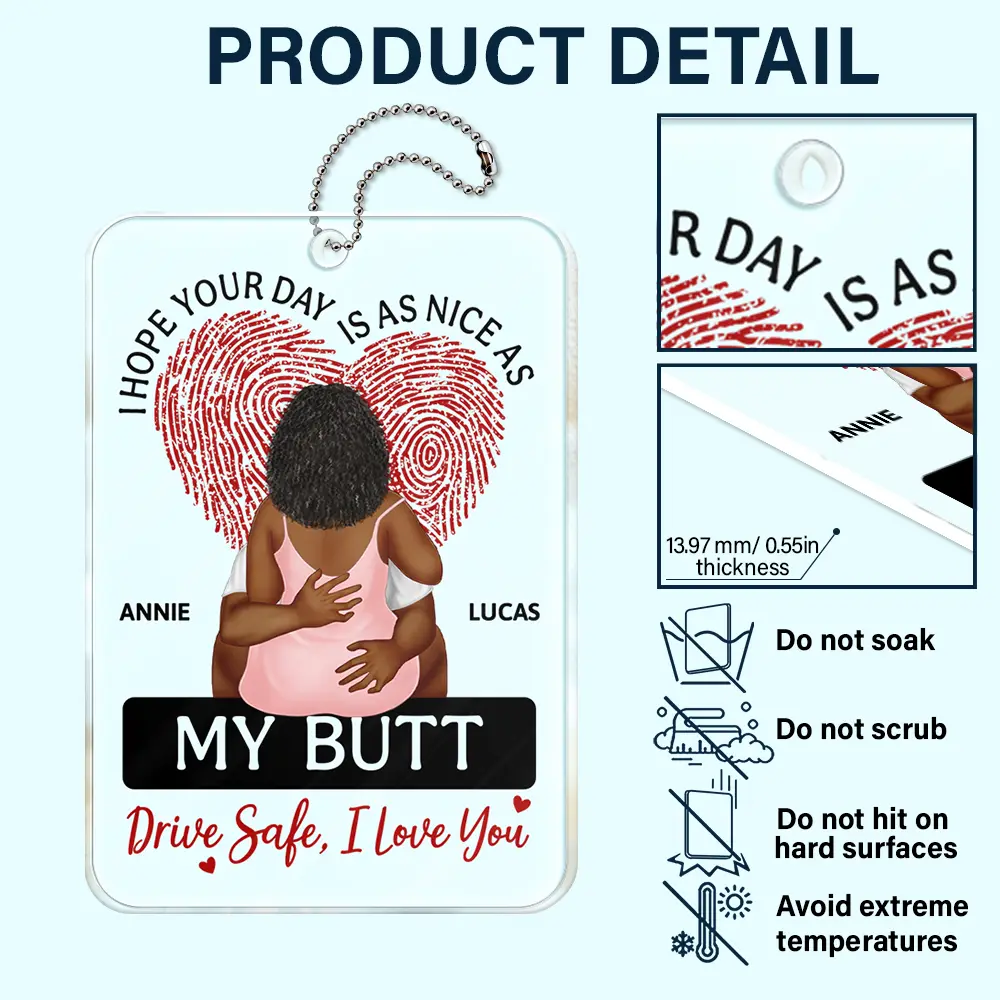 I Hope Your Day Is As Nice As - Personalized Acrylic Car Hanger - Image 5