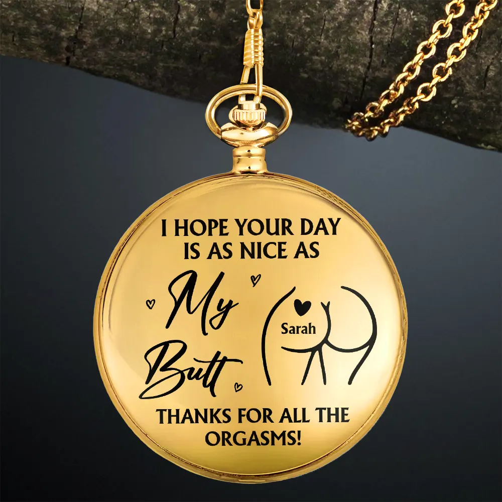 I Hope Your Day Is Nice - Personalized Pocket Watch - Image 2