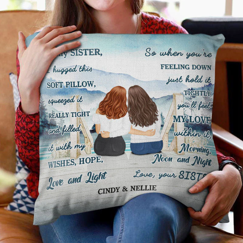 I Hugged This Soft Pillow Lake - Gift For Sisters - Personalized Custom Pillow - Image 2