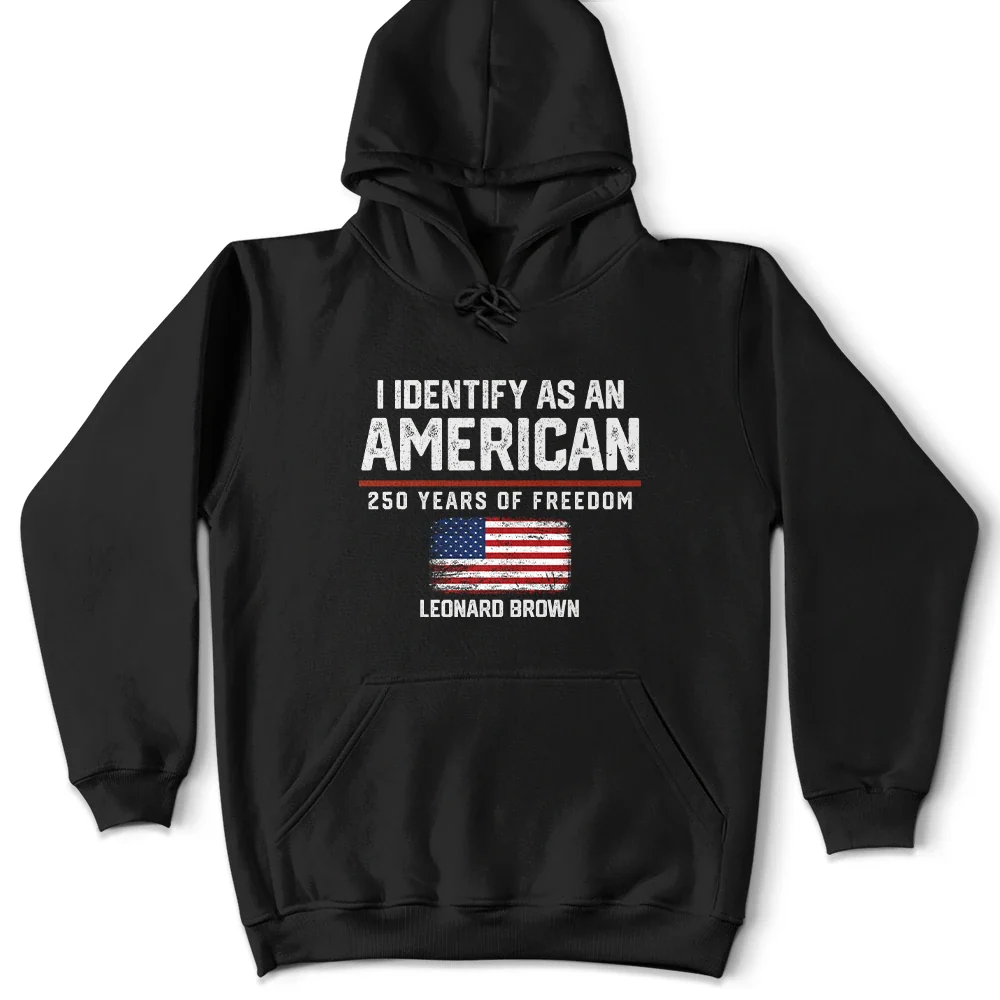 I Identify As An American 250 Years Of Freedom - Personalized T Shirt - Image 6