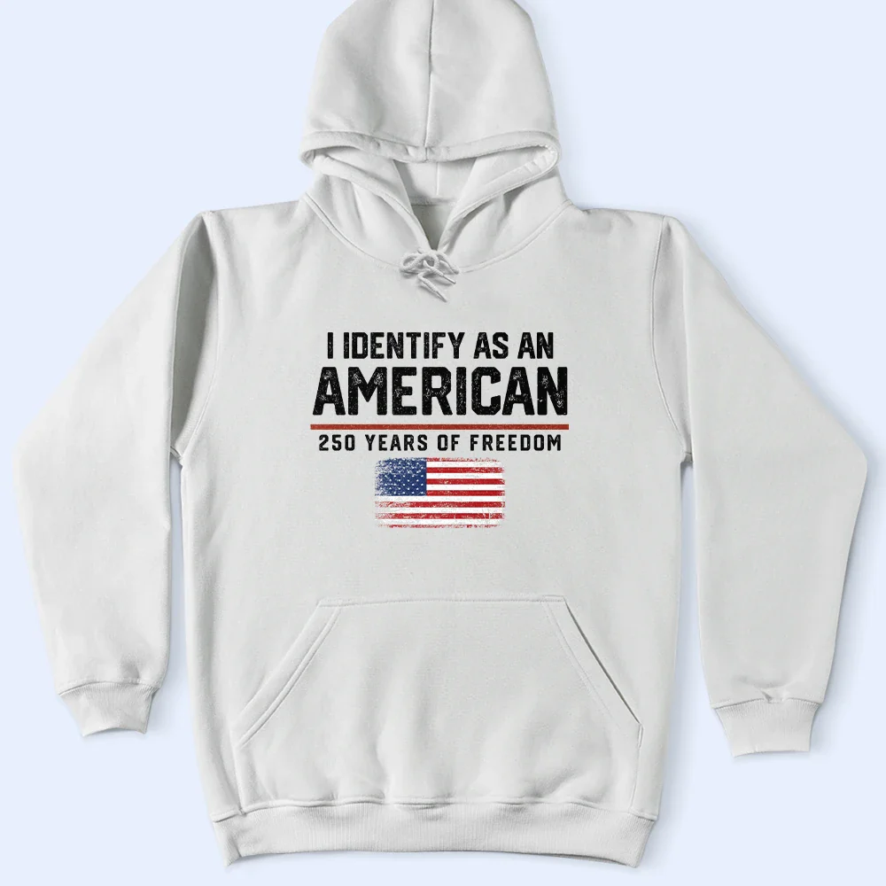 I Identify As An American 250 Years Of Freedom - T Shirt - Image 6