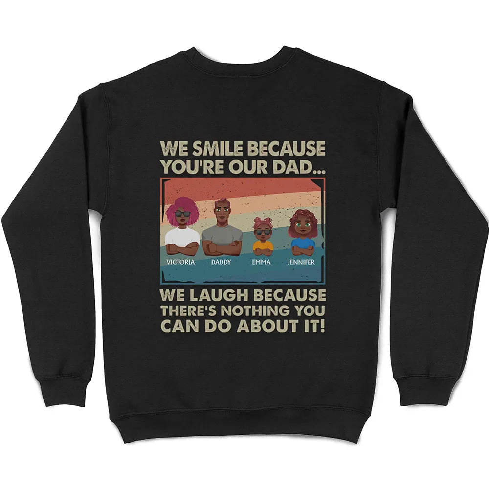 I Laugh Because There's Nothing You Can't Do About It - Personalized T Shirt - Image 5