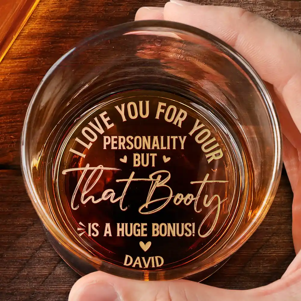 I Love You For Your Personality - Personalized Engraved Whiskey Glass - Image 2
