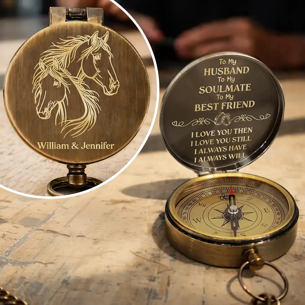 I Love You Then I Love You Still - Personalized Engraved Brass Compass