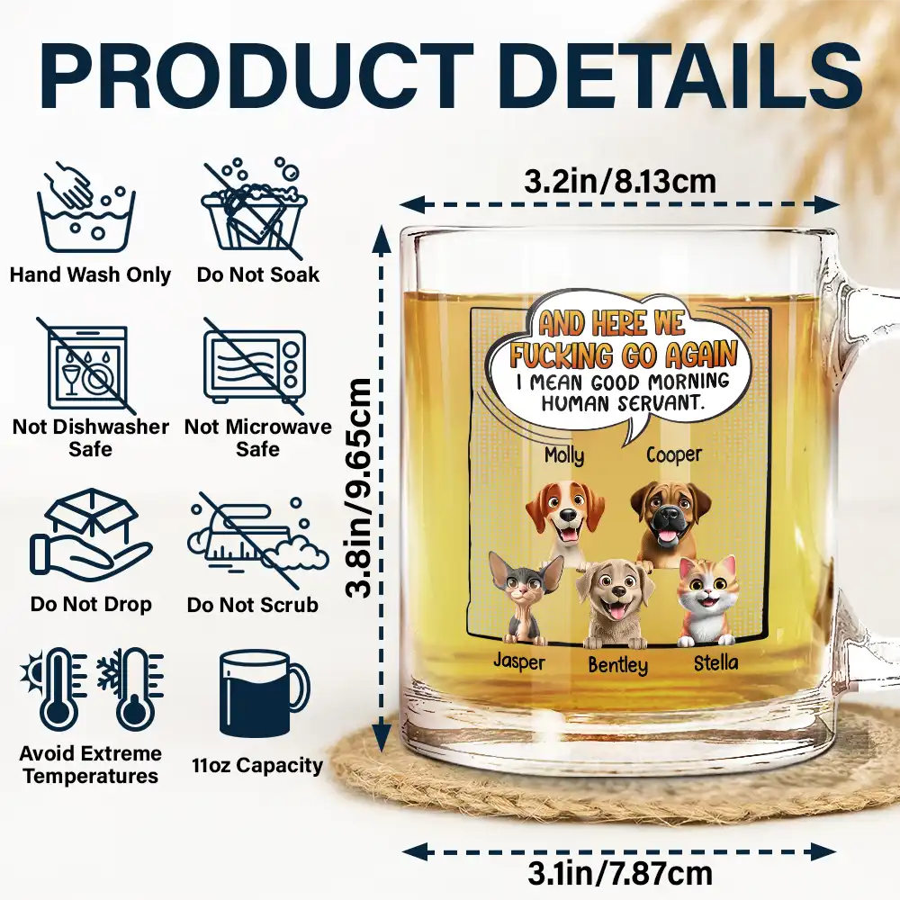 I Mean Good Morning Dog Cat - Personalized Glass Mug - Image 5