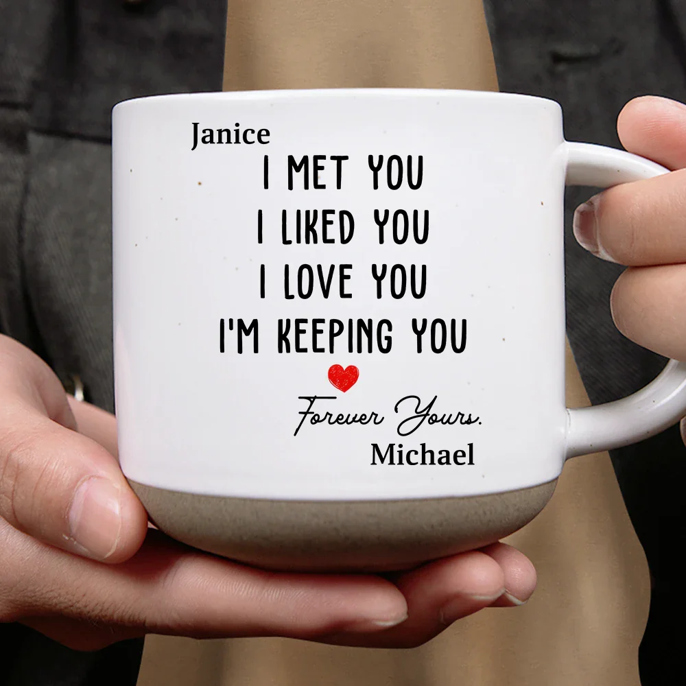 I Met You I Liked You Couple - Personalized Pottery Mug - Image 4