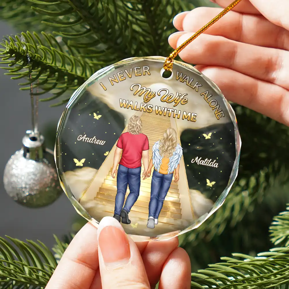 I Never Walk Alone My Husband Walks With Me - Personalized Circle Glass Ornament - Image 3
