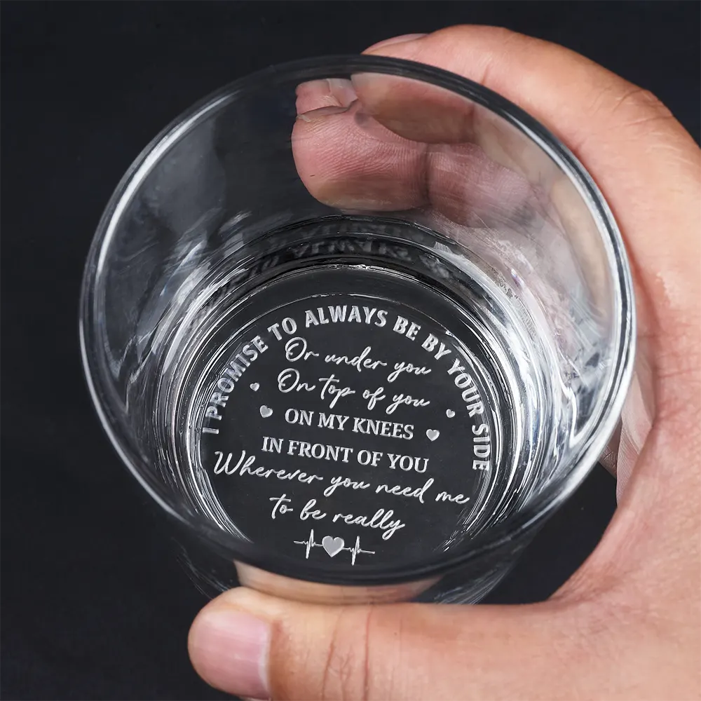 I Promise To Always Be By Your Side - Personalized Engraved Whiskey Glass - Image 4