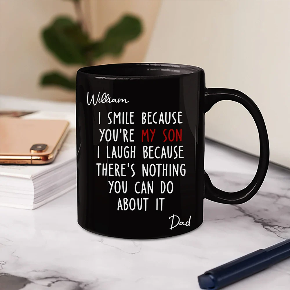 I Smile Because You Are My Daughter Son Backside - Personalized Mug - Image 5