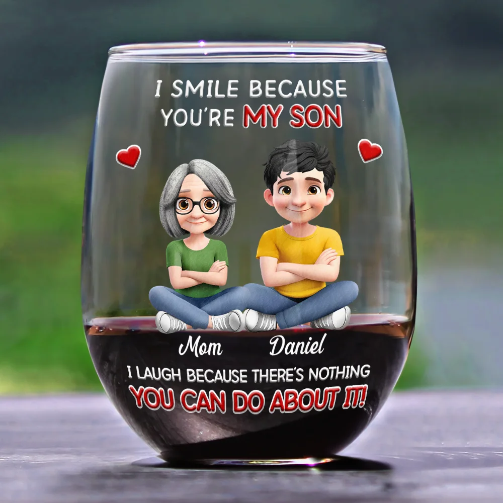 I Smile Because You Are My Daughter Son - Personalized Stemless Wine Glass - Image 2