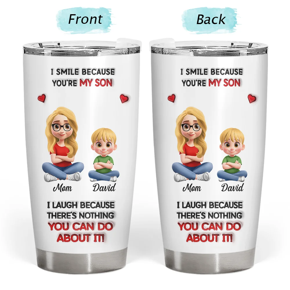 I Smile Because You Are My Daughter Son - Personalized Tumbler - Image 3