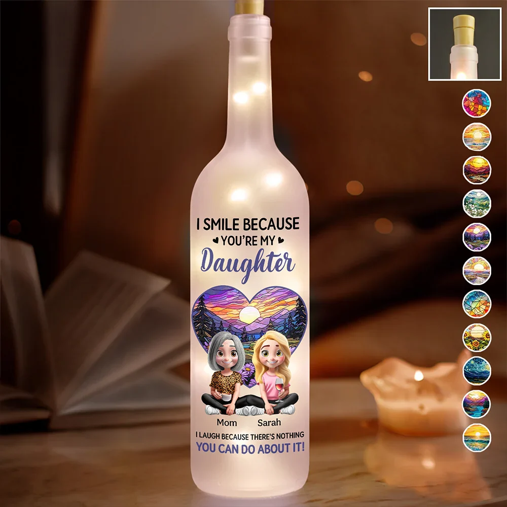 I Smile Because You're My Daughter - Personalized Bottle Light