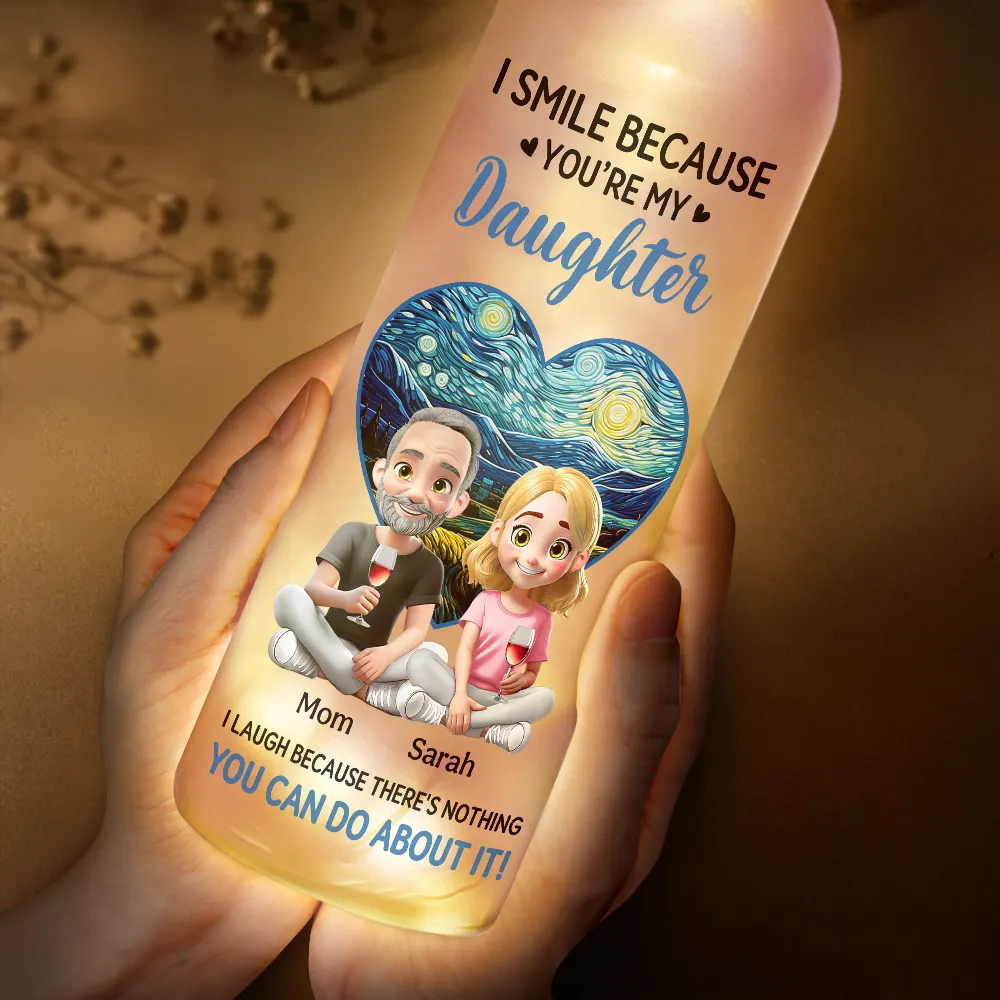 I Smile Because You're My Daughter - Personalized Bottle Light - Image 4