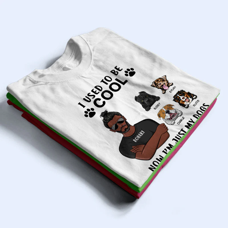 I Used To Be Cool Dog Lovers - Personalized Custom T Shirt - Image 2