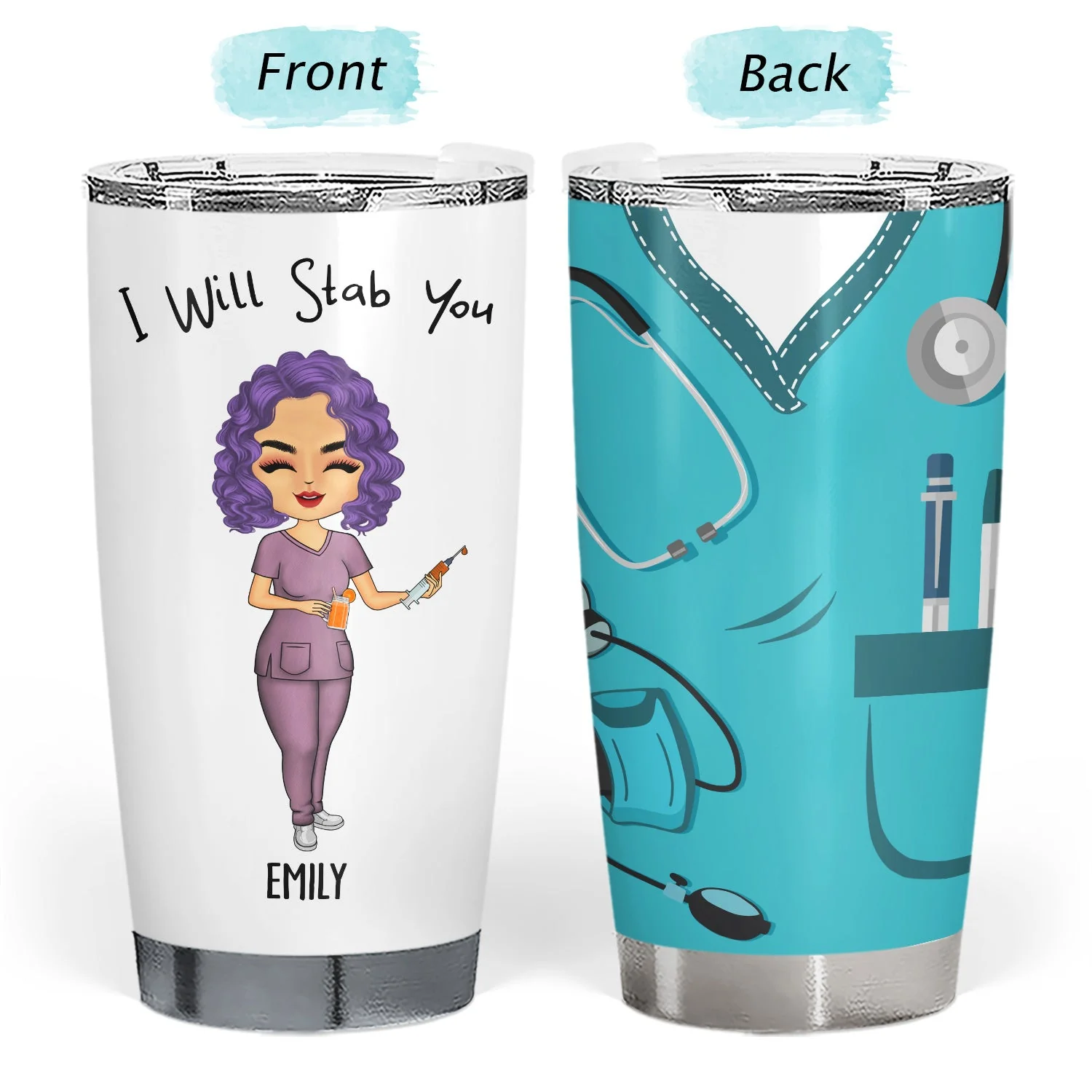 I Will Stab You - Gift For Nurse, Sister, Besties - Personalized Custom Tumbler - Image 3