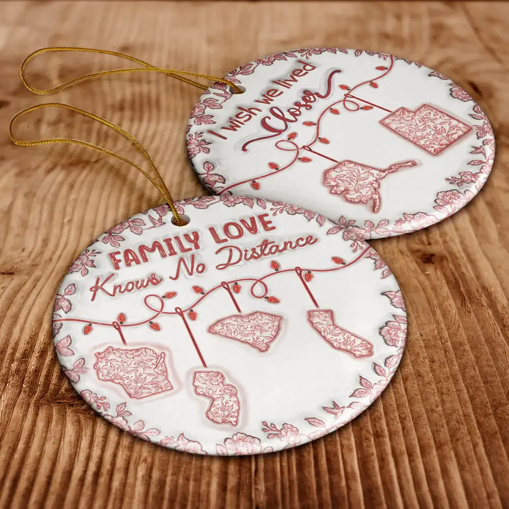 I Wish We Lived Closer 3D Inflated Effect - Personalized Circle Ceramic Ornament - Image 6