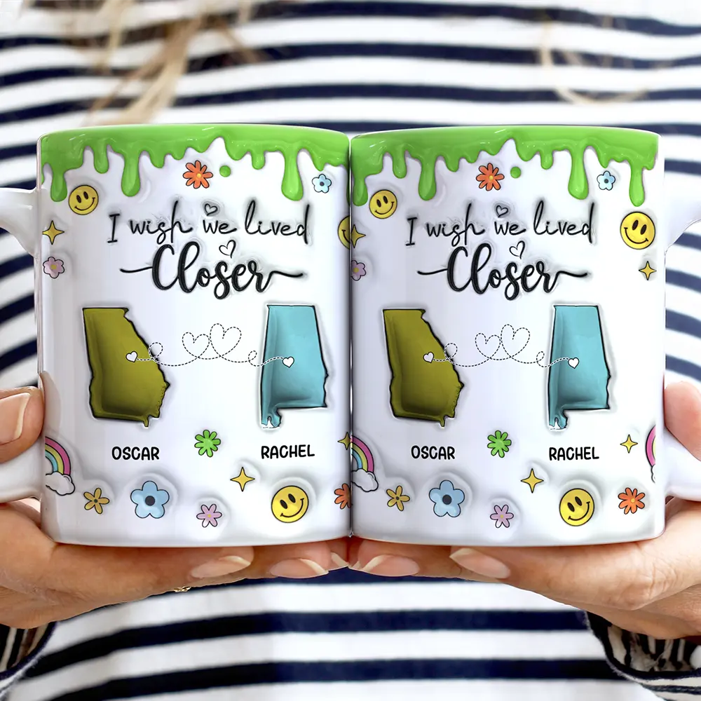 I Wish We Lived Closer - 3D Inflated Effect Printed Mug, Personalized White Edge-to-Edge Mug - Image 2