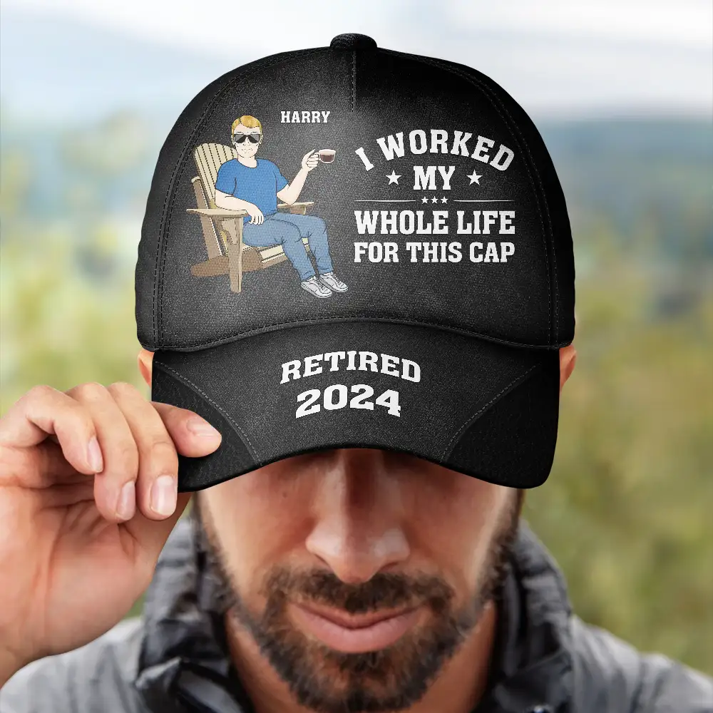 I Worked My Whole Life For This Cap - Personalized Classic Cap - Image 4