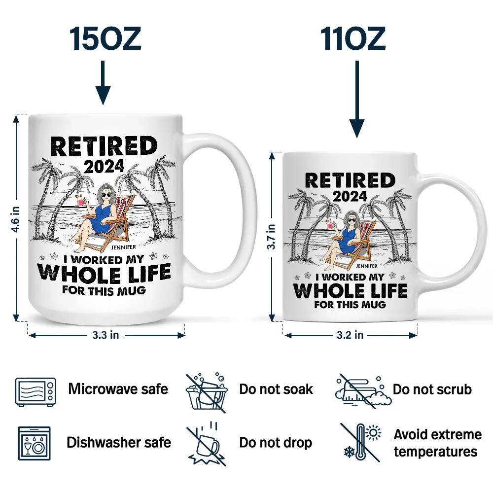 I Worked My Whole Life For This Mug - Personalized Mug - Image 4
