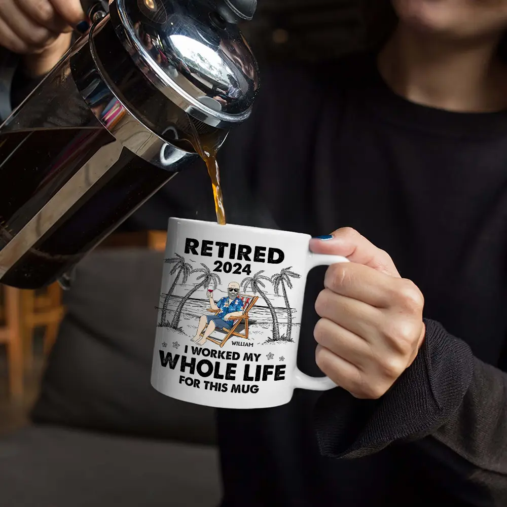 I Worked My Whole Life For This Mug - Personalized Mug - Image 5