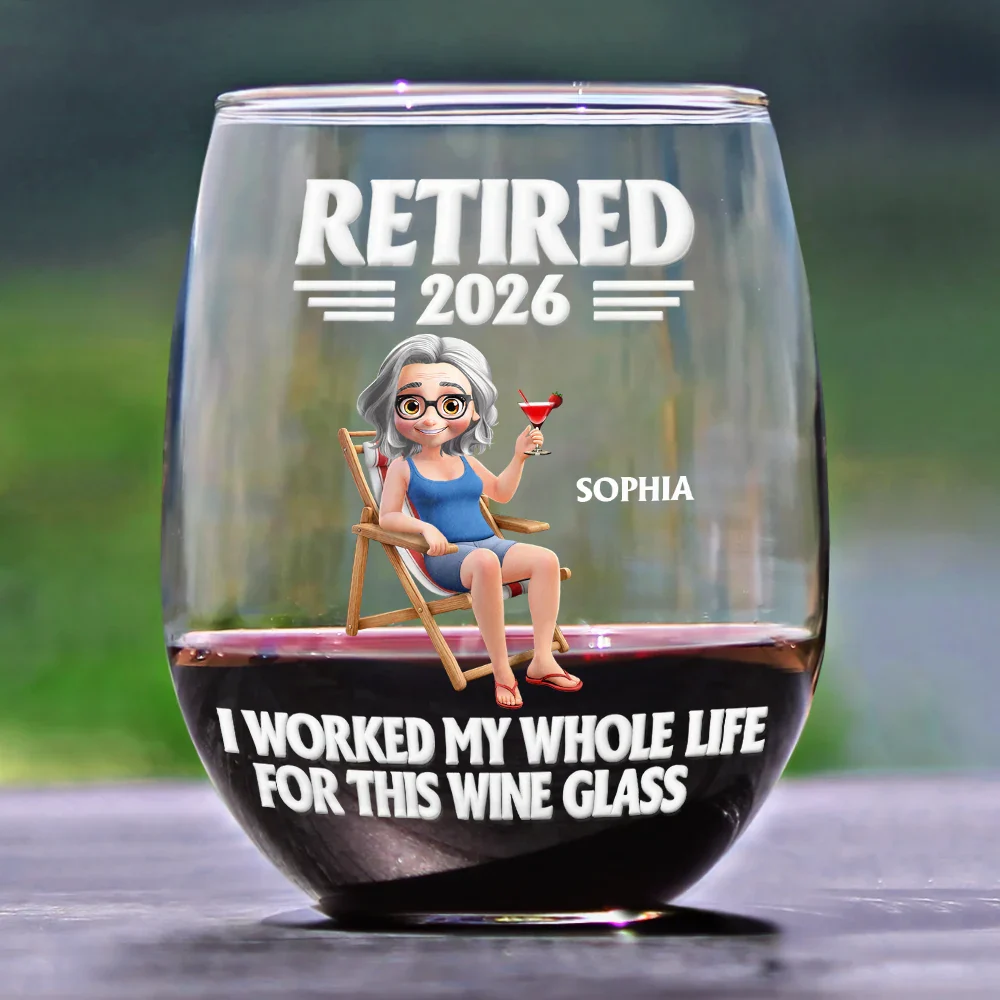I Worked My Whole Life For This Wine Glass - Personalized Stemless Wine Glass - Image 2