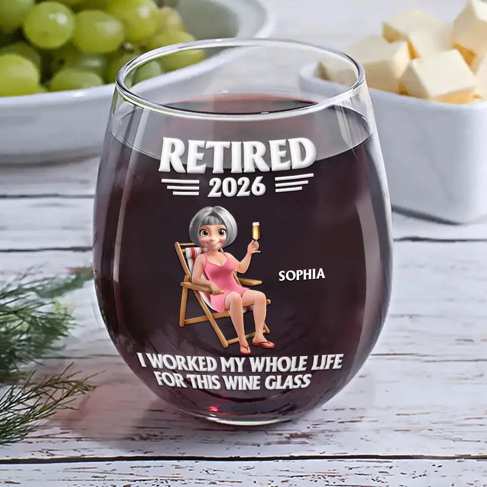 I Worked My Whole Life For This Wine Glass - Personalized Stemless Wine Glass - Image 6