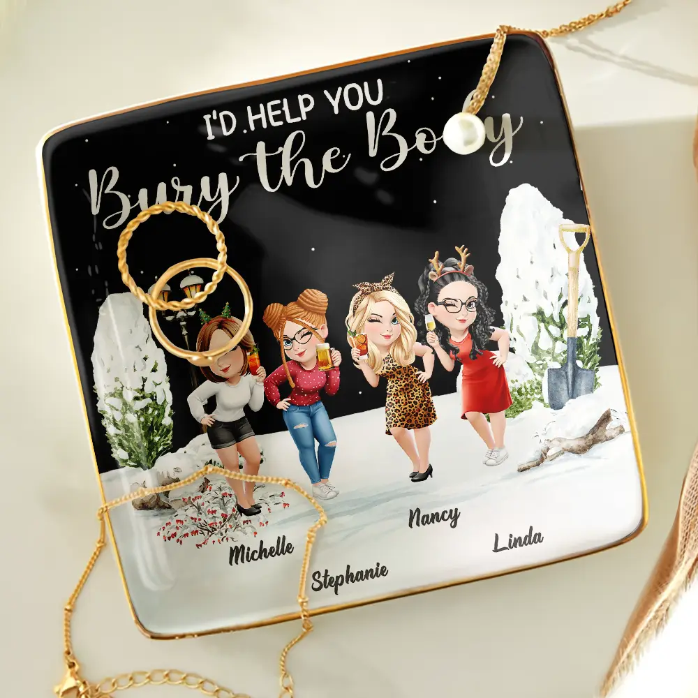 I Would Help You Bury The Body 3D Effect Besties - Personalized Ring Dish - Image 5