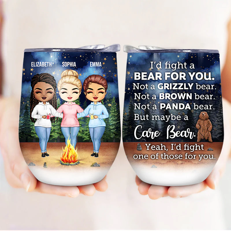 I'd Fight A Bear For You Camping Sisters - Sibling BFF Bestie Gift - Personalized Custom Wine Tumbler - Image 3