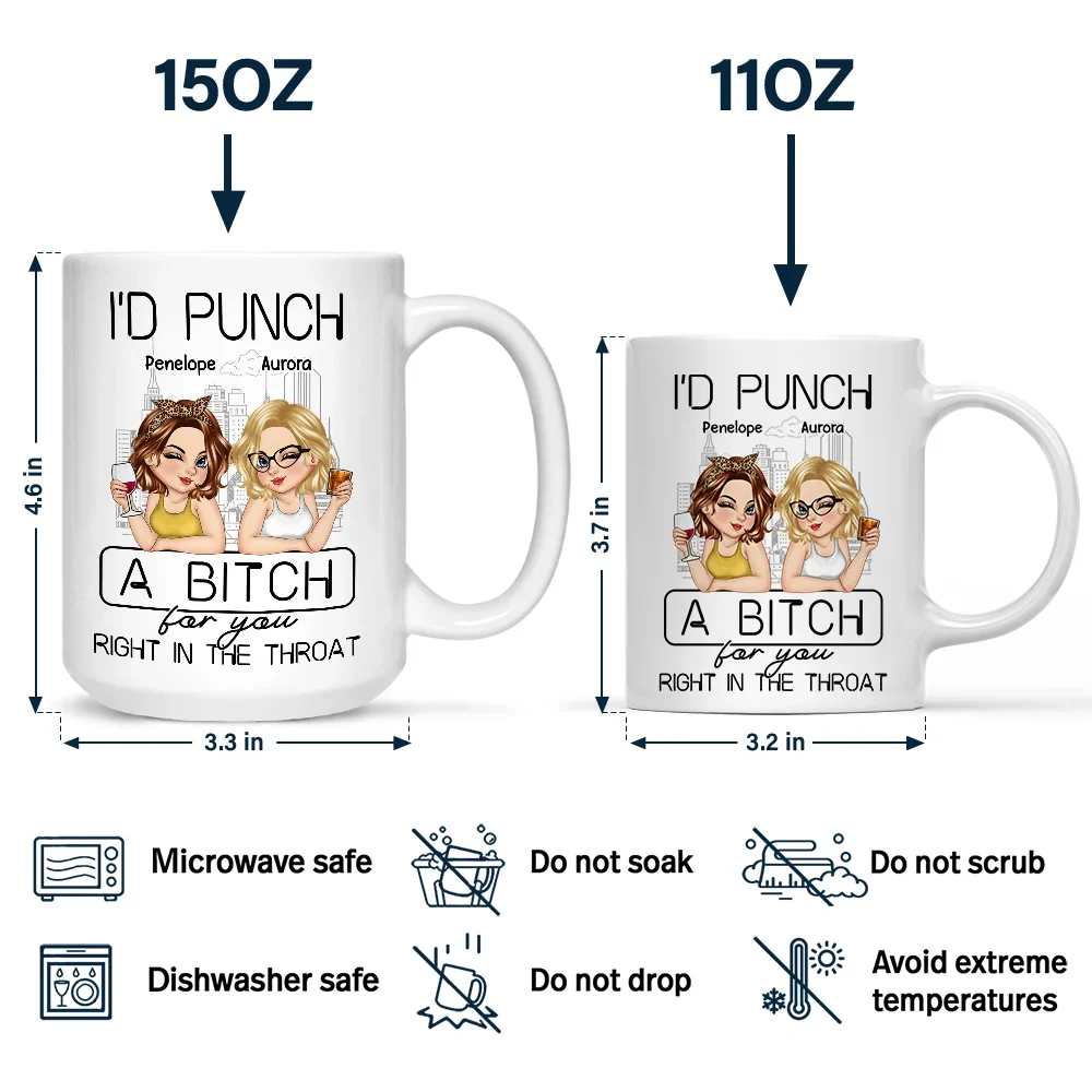 I'd Punch A Bitch For You - Personalized Mug - Image 4