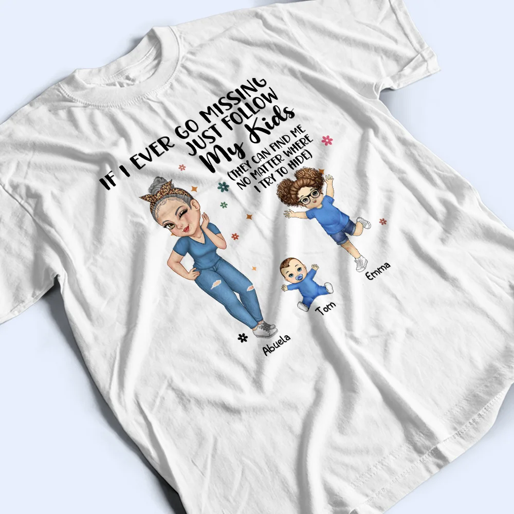 If I Ever Go Missing Just Follow My Kids - Personalized T Shirt - Image 3