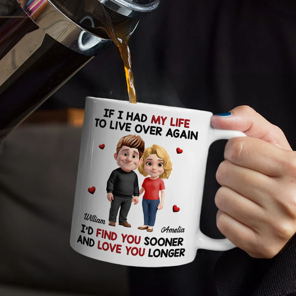 If I Had My Life to Live Over Again Couple - Personalized Mug - Image 5