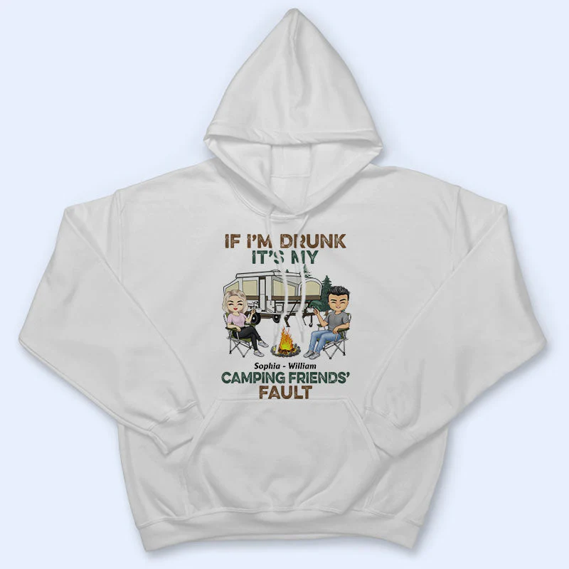If I'm Drunk It's My Camping Friend's Fault - Gift For Camping Friends - Personalized Custom T Shirt - Image 4