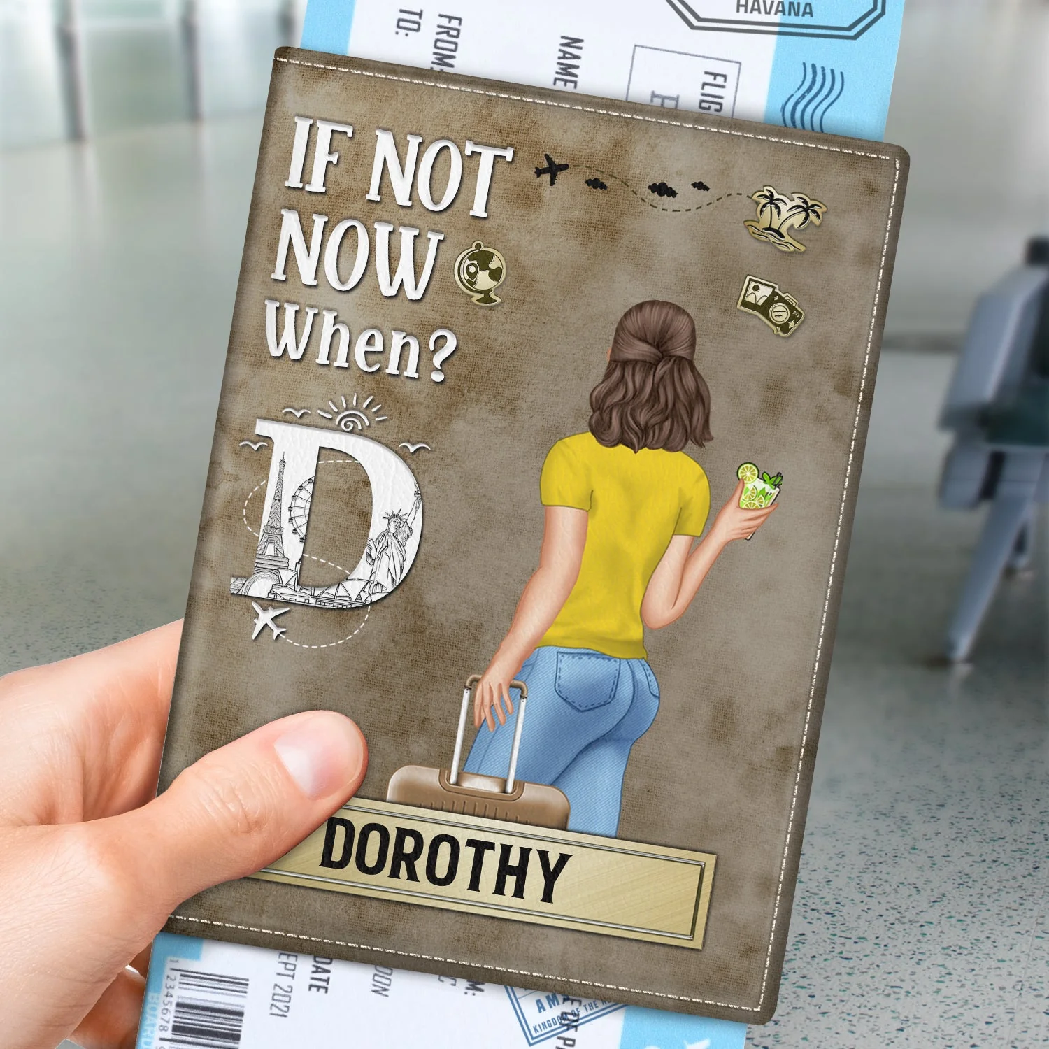 If Not Now When - Gift For Travellers, Travelling Lovers, Him, Her - Personalized Passport Cover, Passport Holder - Image 3