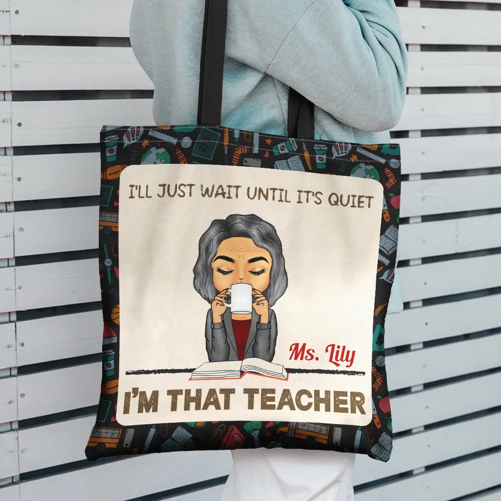I'll Just Wait Until It's Quiet - Personalized Tote Bag - Image 2