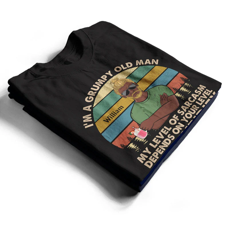 I'm A Grumpy Old Man My Level Of Sarcasm Husband Dad Grandpa - Funny Gift For Men - Personalized Custom T Shirt - Image 2