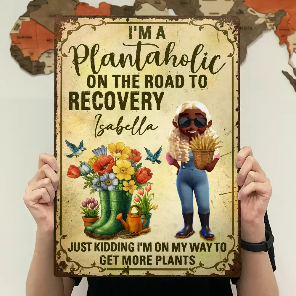 I'm A Plantaholic On The Road To Recovery - Personalized Classic Metal Signs - Image 4