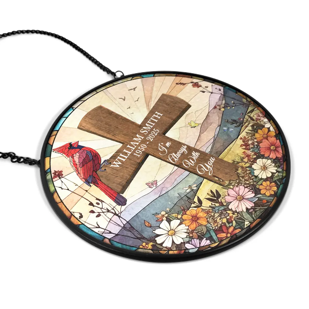 I'm Always With You Memorial - Personalized Stained Glass Window Hanging Suncatcher - Image 2