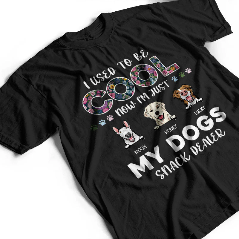 I'm Just My Dogs Snack Dealer - Gift For Dog Lovers - Personalized Custom T Shirt - Image 3