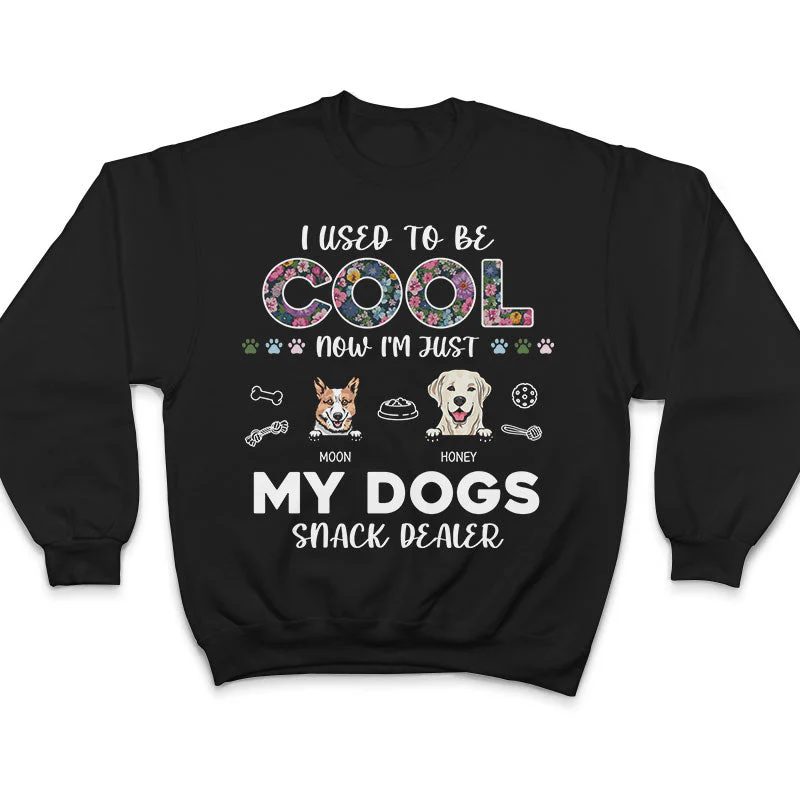 I'm Just My Dogs Snack Dealer - Gift For Dog Lovers - Personalized Custom T Shirt - Image 5