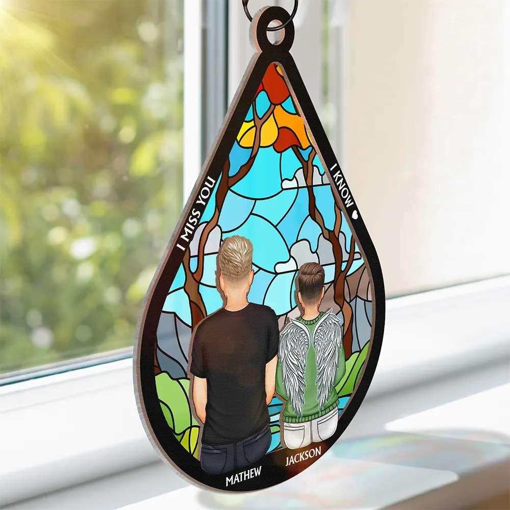 I'm Miss You I Know Memorial Teardrop - Personalized Window Hanging Suncatcher Ornament - Image 3