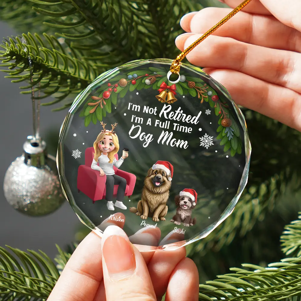 I'm Not Retired I'm A Full Time Dog Cat Mom - Personalized Circle Glass Ornament - Image 2