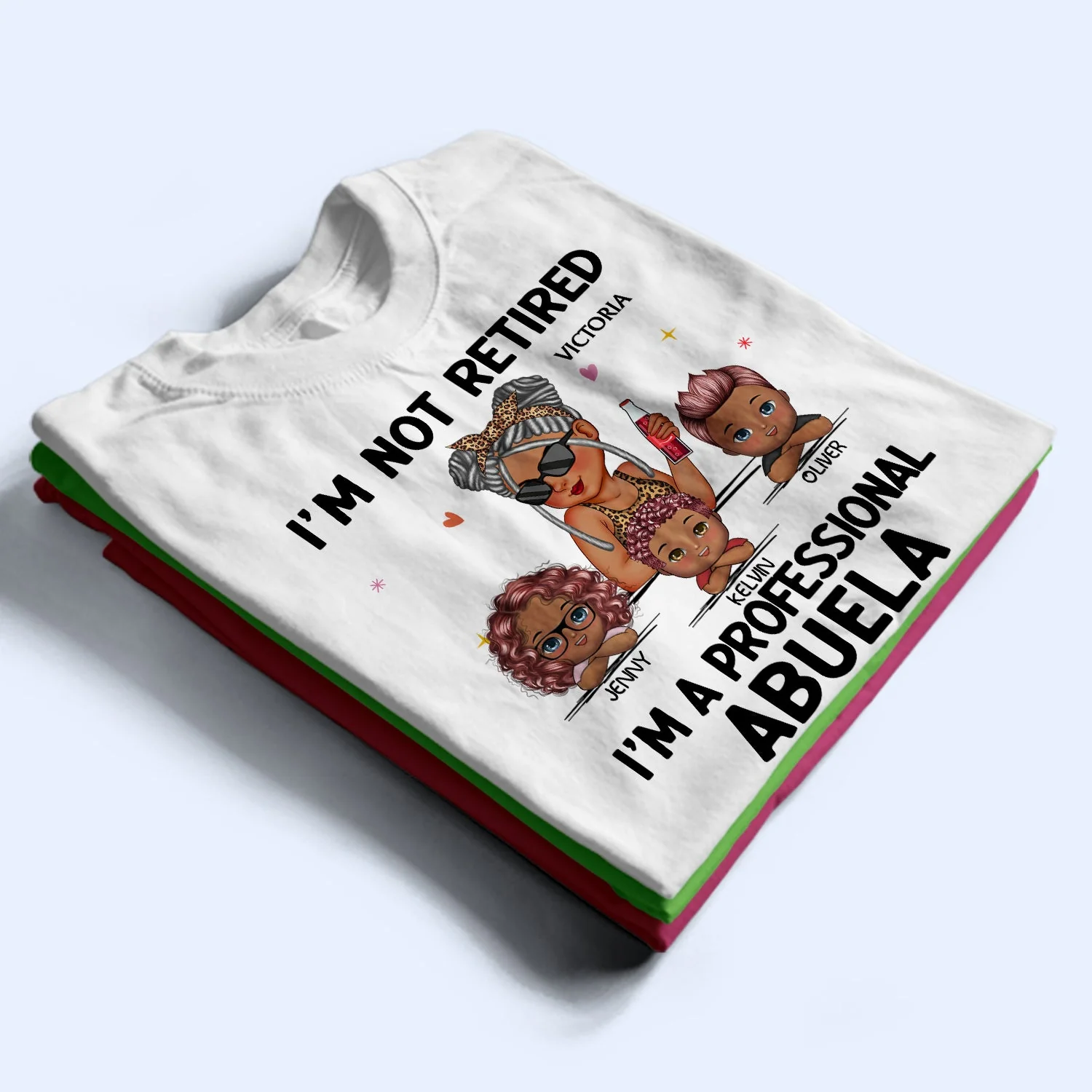 I'm Not Retired I'm A Professional Grandma - Funny, Retirement Gift For Grandma, Mom, Nana, Gigi - Personalized T Shirt - Image 2
