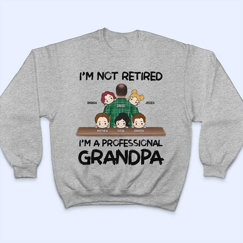 I'm Not Retired I'm A Professional Grandpa Papa - Personalized T Shirt - Image 5