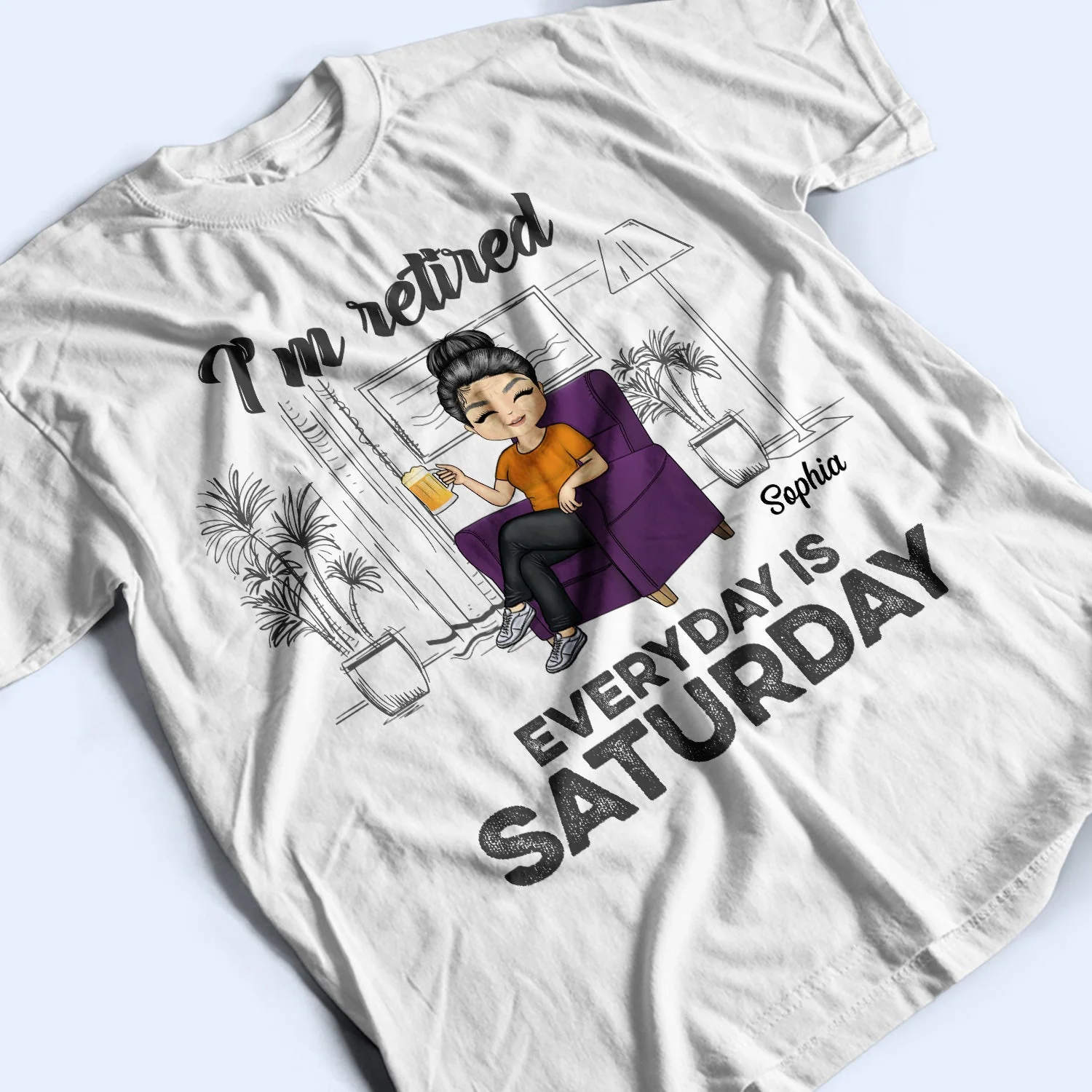 I'm Retired Everyday Is Saturday - Gift For Parents, Grandparents, Retired, Retirement Gift - Personalized Custom T Shirt - Image 3